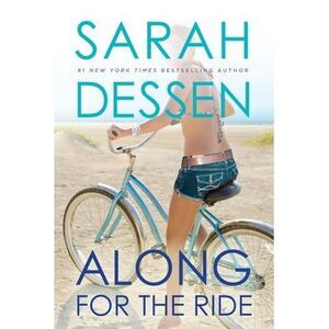 Along for the Ride -- Sarah Dessen